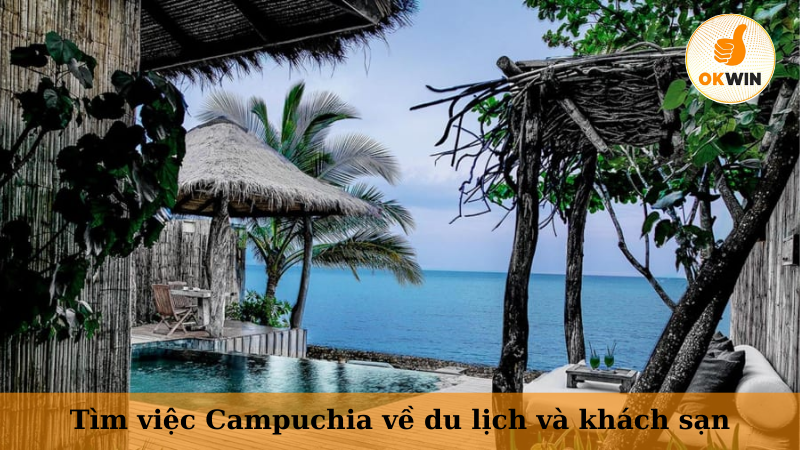 Tìm việc Campuchia về du lịch và khách sạn